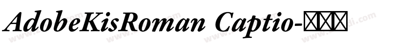 AdobeKisRoman Captio字体转换